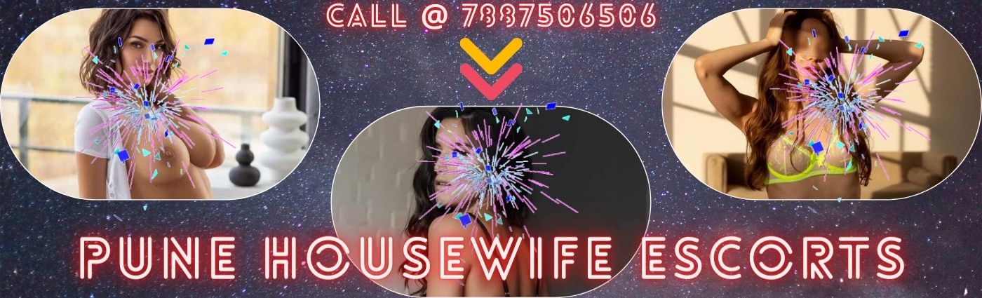 Horny Pune Housewife Escorts For Gentlemen
