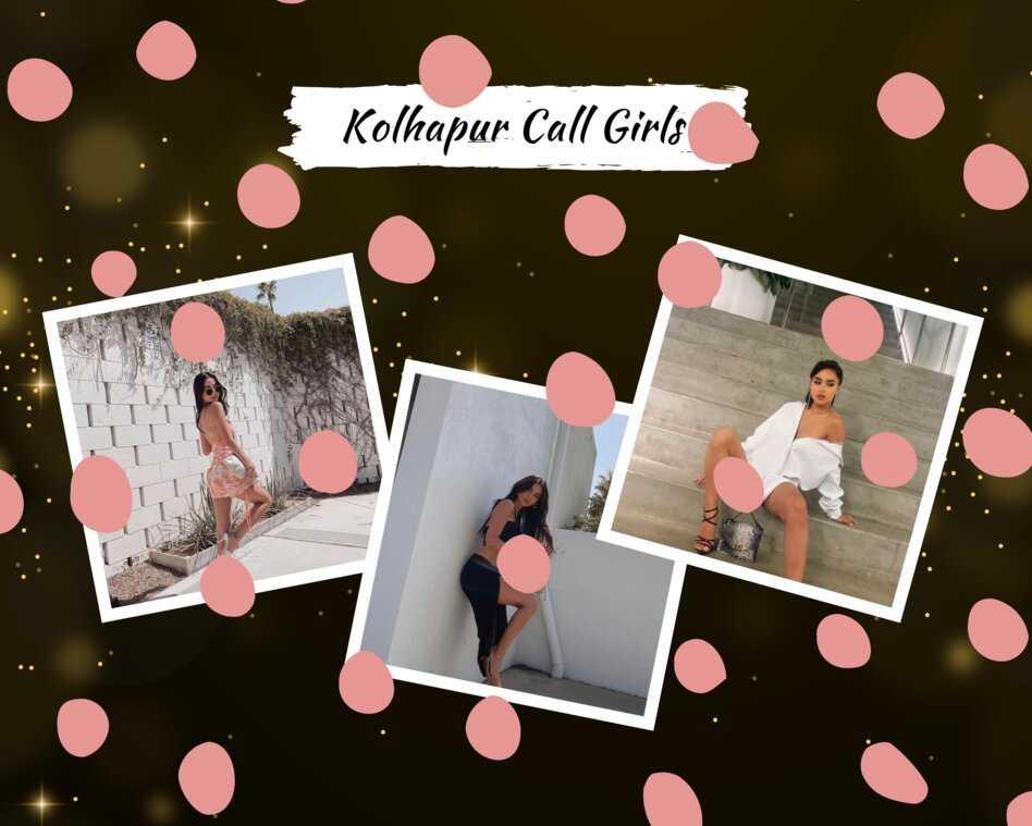 For Thrilling Experience Hire Kolhapur Call Girls