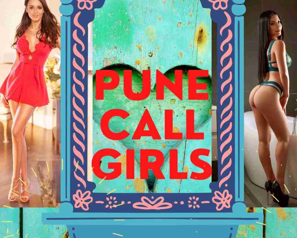 Fulfillment is Assured With Pune Call Girls 