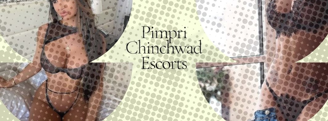 Get Something Totally Different From Pimpri Chinchwad Escorts