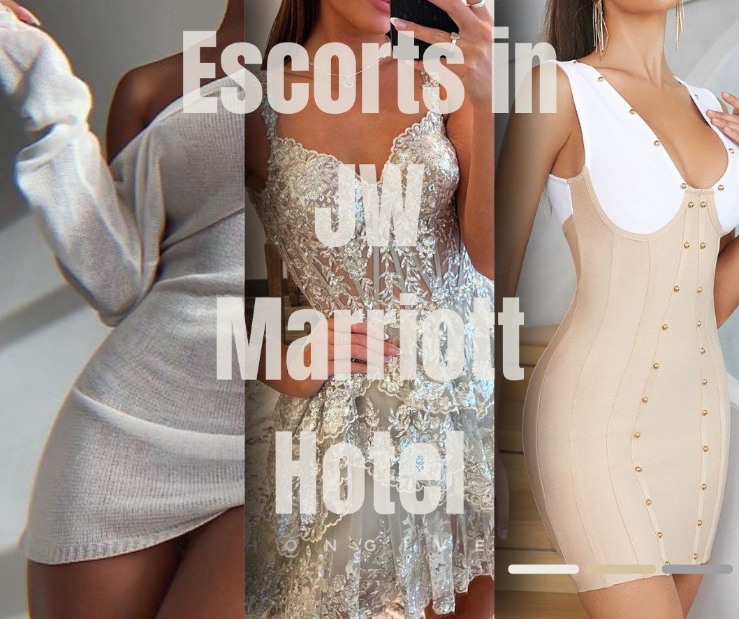 Nasty Things Possible With Escorts in JW Marriott Hotel