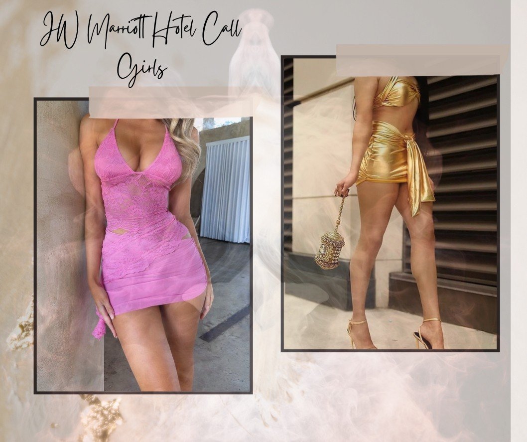 Enjoy Great Moments With JW Marriott Hotel Call Girls