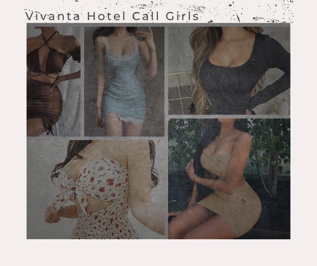 Get Nasty Experience With Vivanta Hotel Call Girls