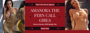 Amanora The Fern Call Girls Will Definitely Entertain You