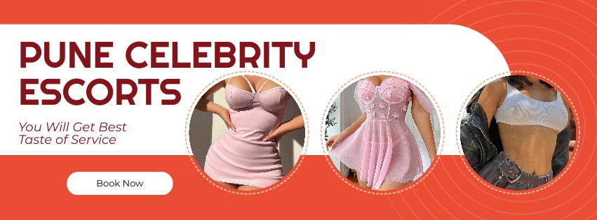 Pune Celebrity Escorts Will Give You Royal Taste of Service