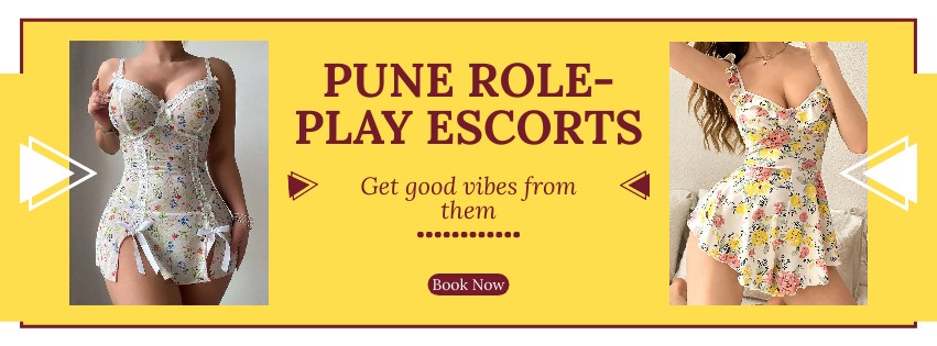 Pune Role-Play Escorts Will Thrill You