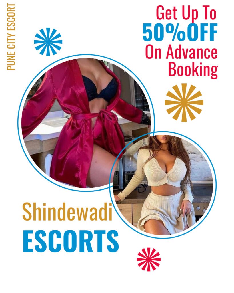 Shindewadi Escorts are Always Exciting to Serve Best Services