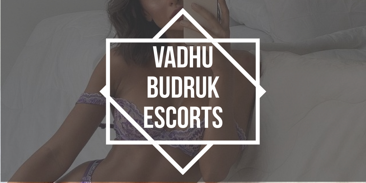 Vadhu Budruk Escorts are Complete Solution for Your Needs Vadhu Budruk Escorts are Complete Solution for Your Needs
