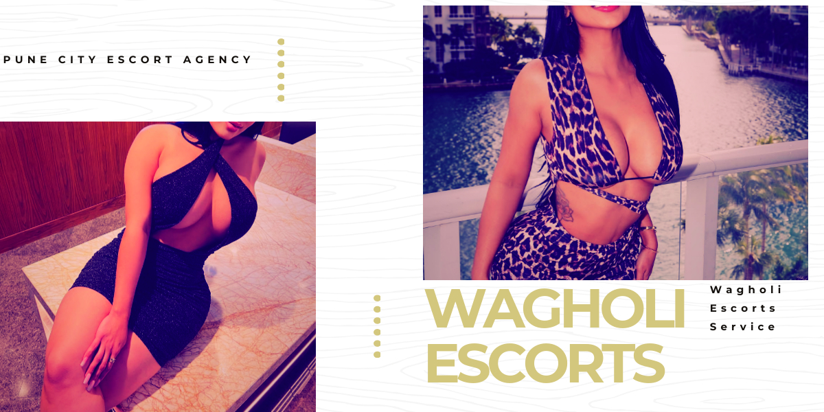 Wagholi Escorts For An Exotic Night Wagholi Escorts For An Exotic Night
