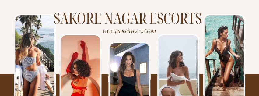 You Can Fully Sure With Sakore Nagar Escorts