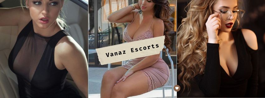 Vanaz Escorts Are Beautiful Companions of Your Dreams Vanaz Escorts Are Beautiful Companions of Your Dreams